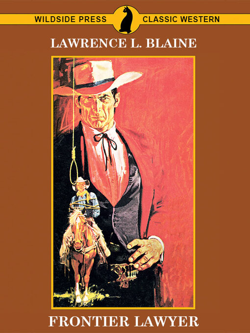 Title details for Frontier Lawyer by Lawrence L. Blaine - Available